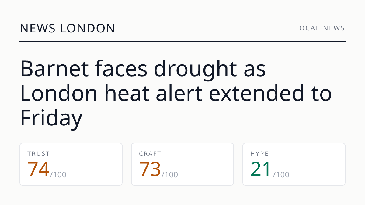 Barnet faces drought as London heat alert extended to Friday