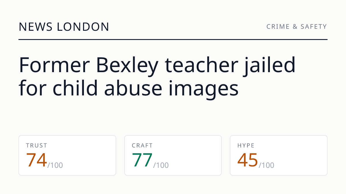 Former Bexley teacher jailed for child abuse images