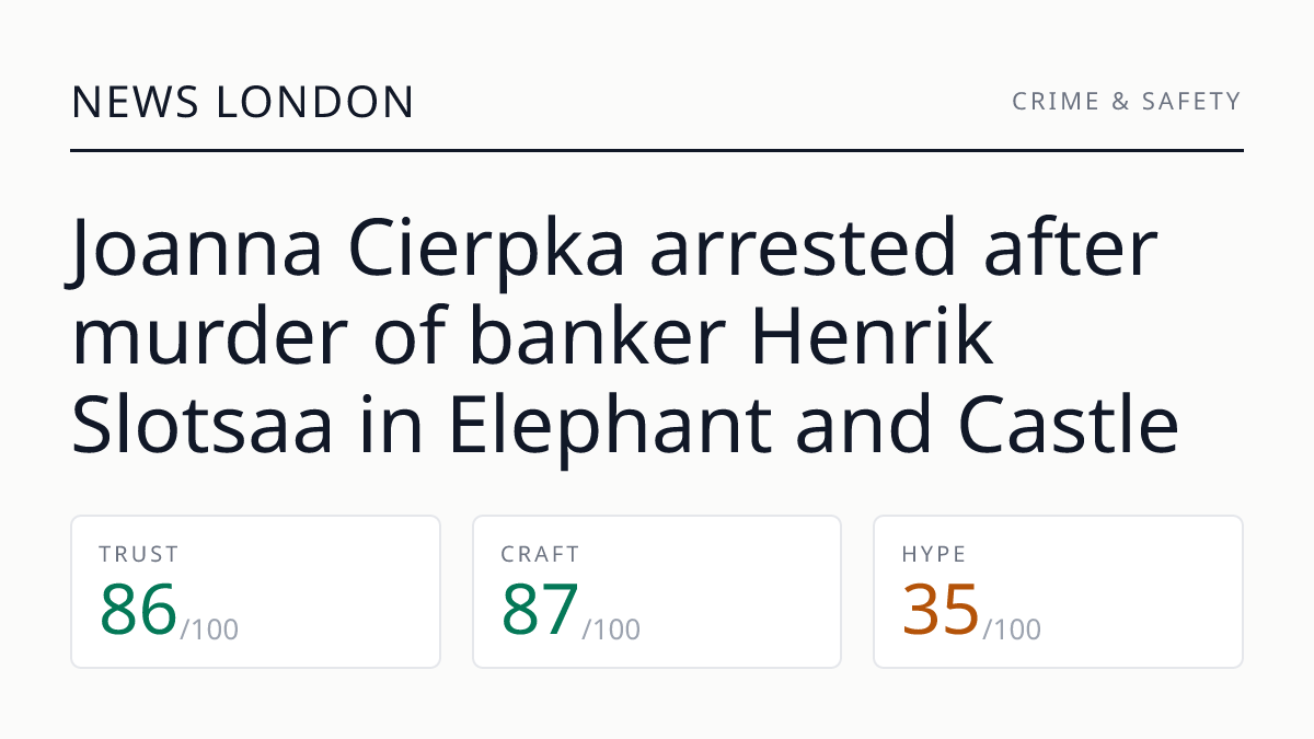Joanna Cierpka arrested after murder of banker Henrik Slotsaa in Elephant and Castle