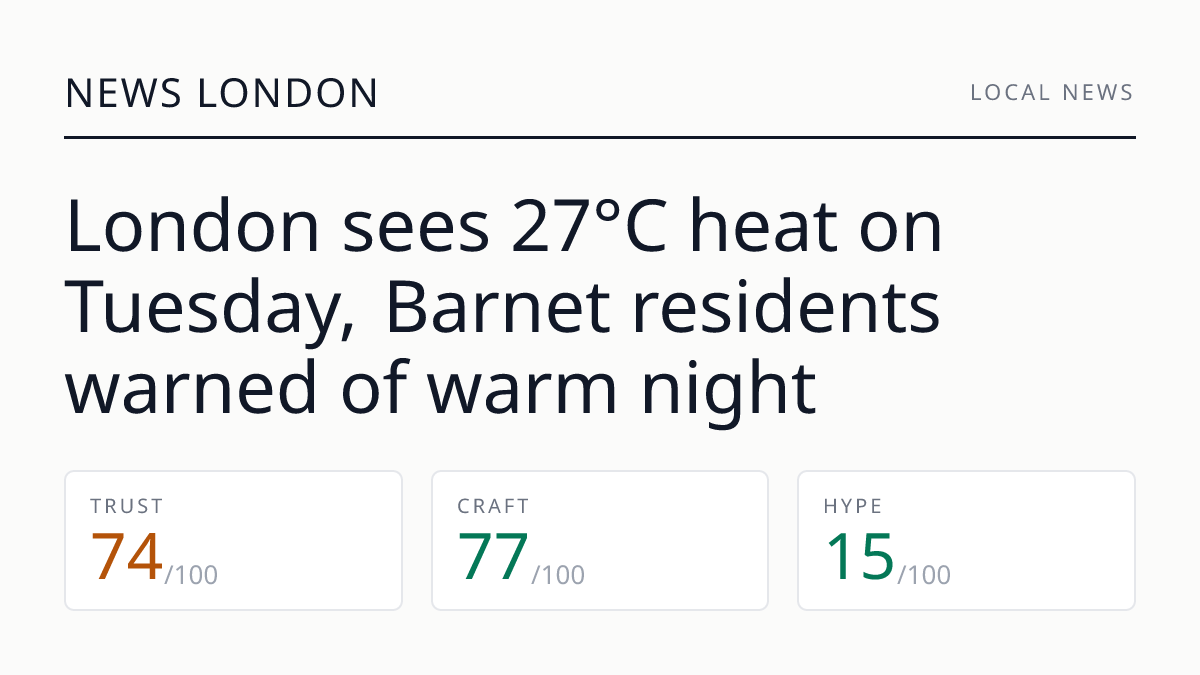London sees 27°C heat on Tuesday, Barnet residents warned of warm night