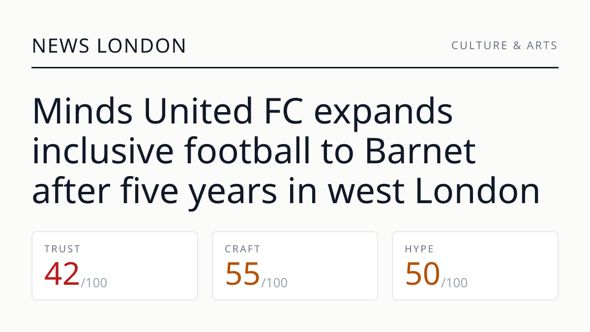 Minds United FC expands inclusive football to Barnet after five years in west London