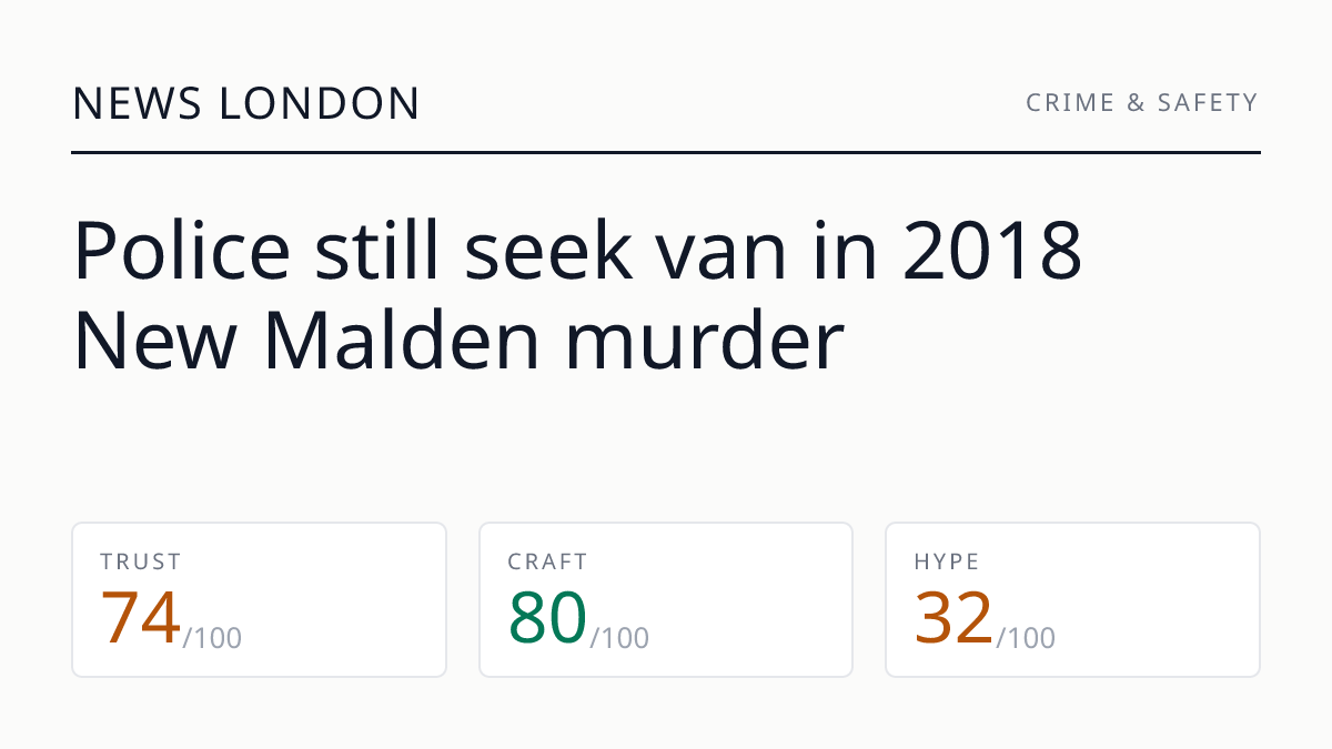 Police still seek van in 2018 New Malden murder