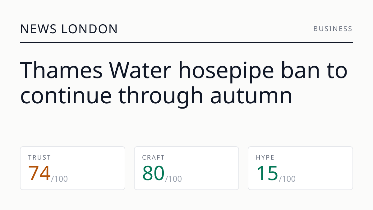 Thames Water hosepipe ban to continue through autumn