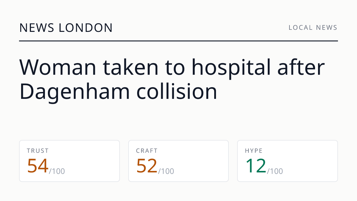 Woman taken to hospital after Dagenham collision
